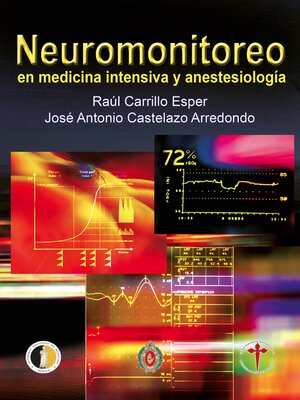 cover image of Neuromonitoreo en medicina intensiva y anestesiología